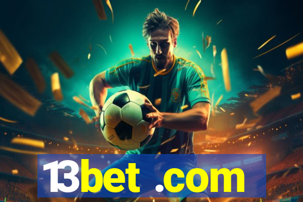 13bet .com